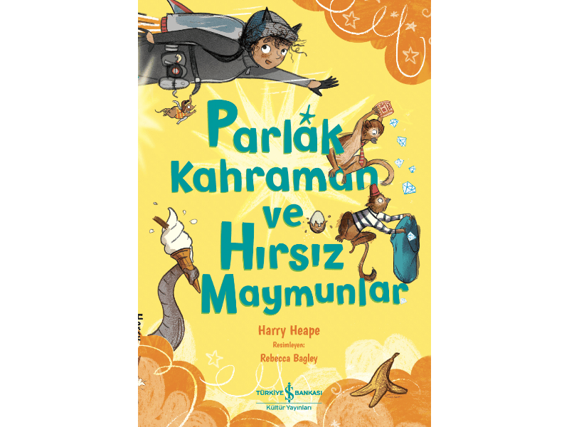 Parlak Kahraman ve Hırsız Maymunlar